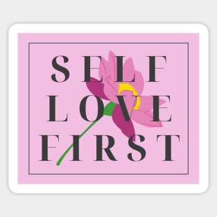 Self love first | Reminder to love yourself first Sticker